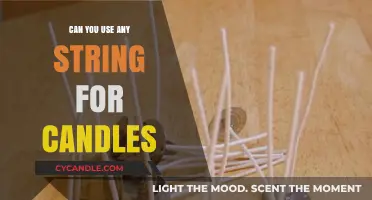 Using Any String for Candles: Safety, Materials, and Best Practices