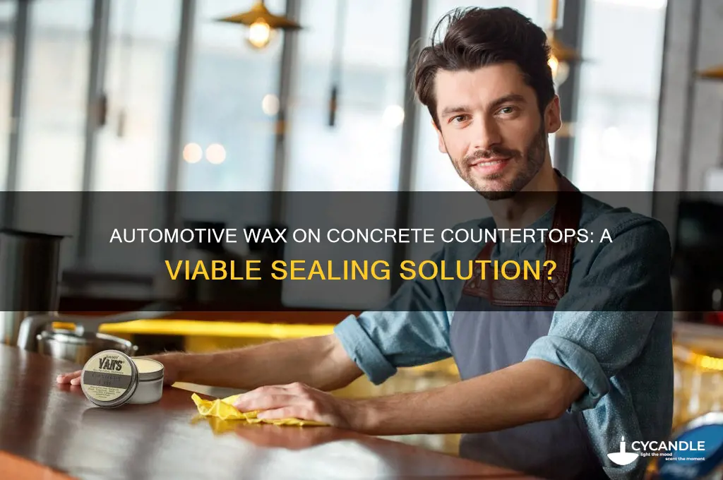 can you use automotive wax on concrete counter tops