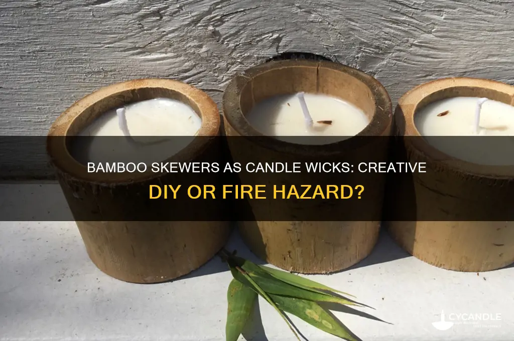 can you use bamboo skewers as candle wicks