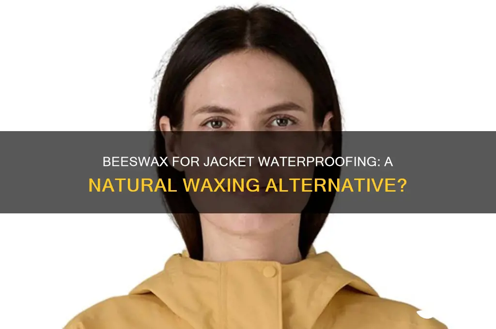 can you use bees wax to wax a jacket