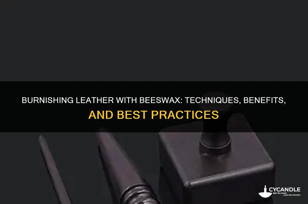 can you use beeswax to burnish leather
