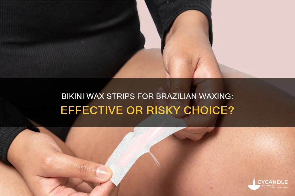 can you use bikini wax strips for a brazilian