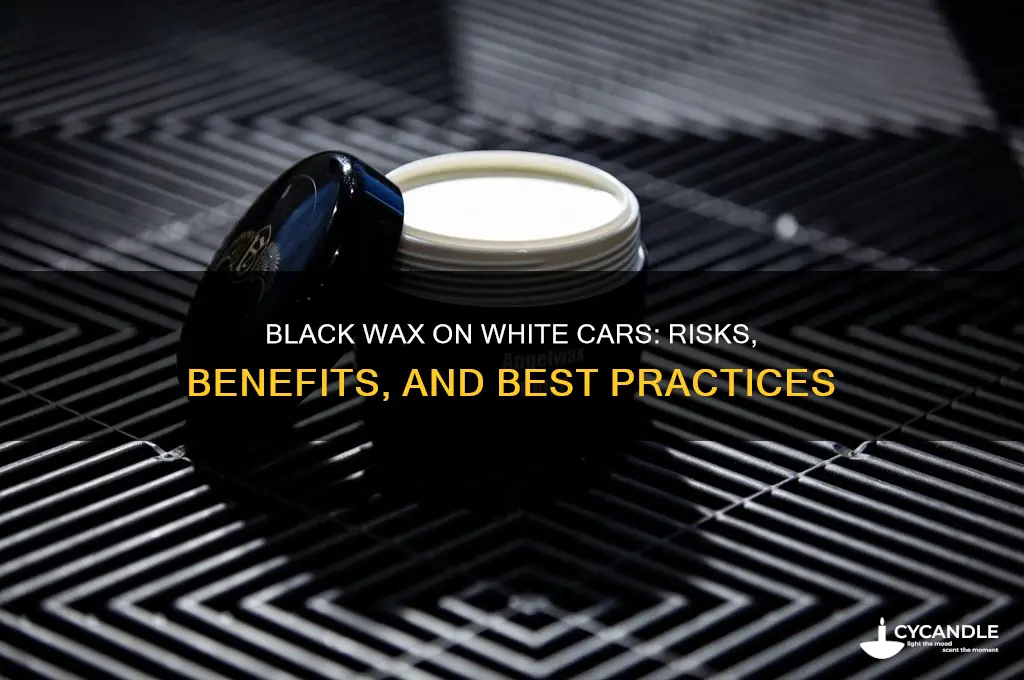 can you use black wax on a white car