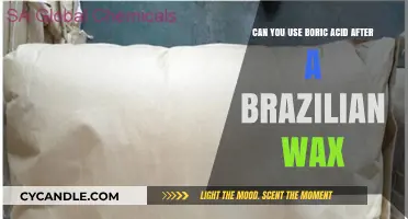 Boric Acid After Brazilian Wax: Safe or Not?