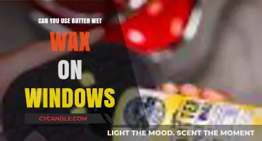 Butter Wet Wax on Windows: Safe, Effective, or Damaging?