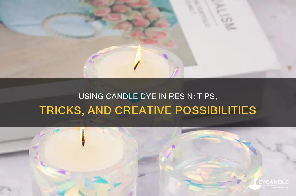 can you use candle dye in resin