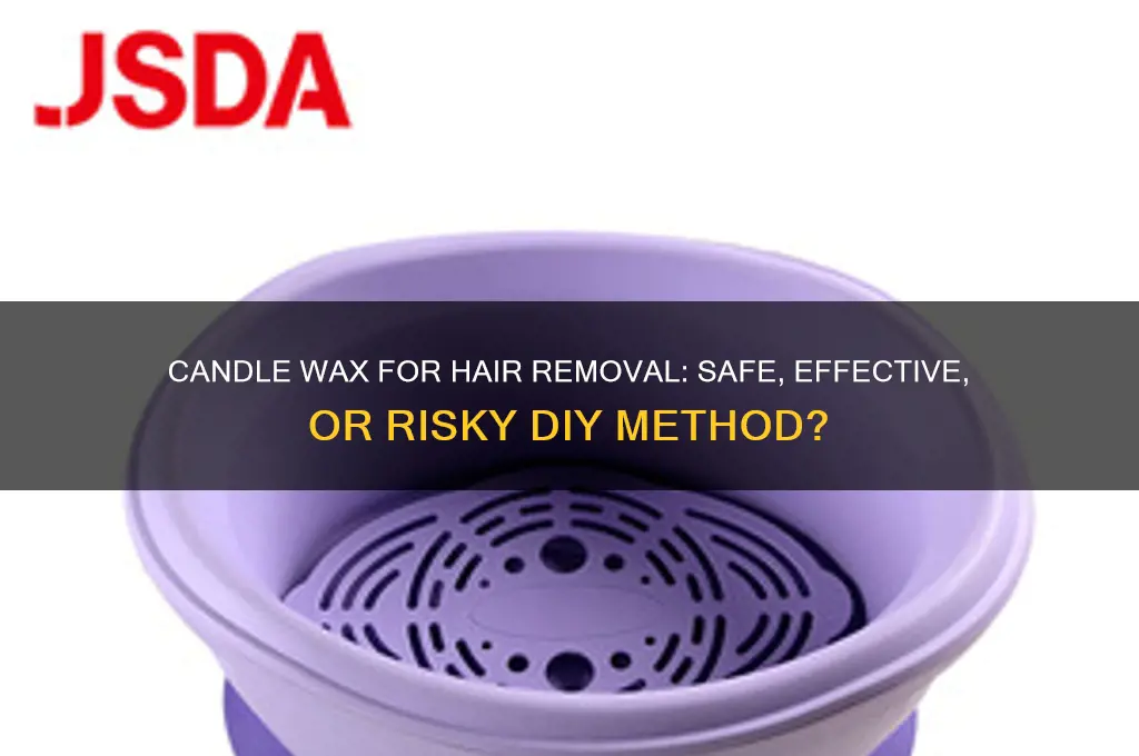 can you use candle wax for hair removal