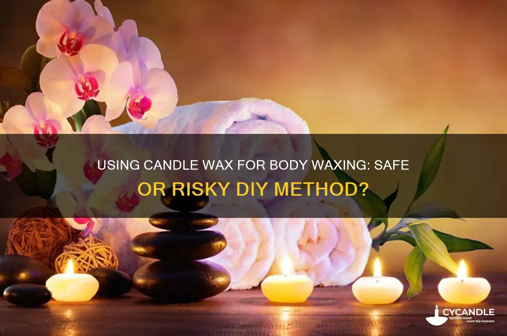 can you use candle wax to wax your body