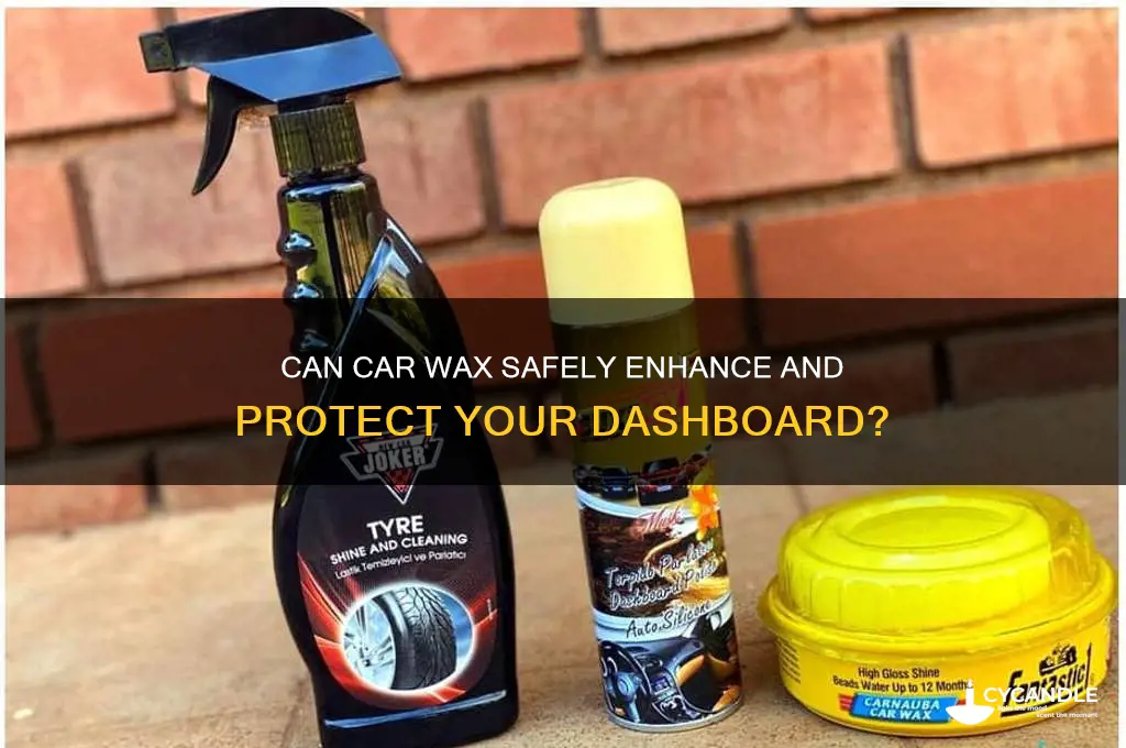 can you use car wax on dashboard