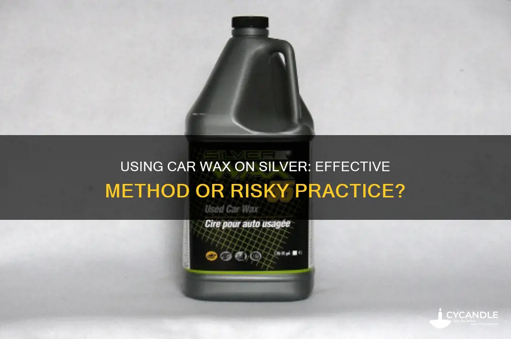 can you use car wax on silver