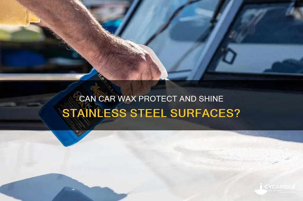 can you use car wax on stainless steel