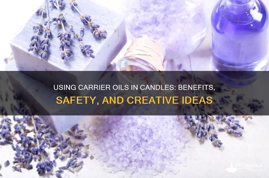 can you use carrier oils in candles