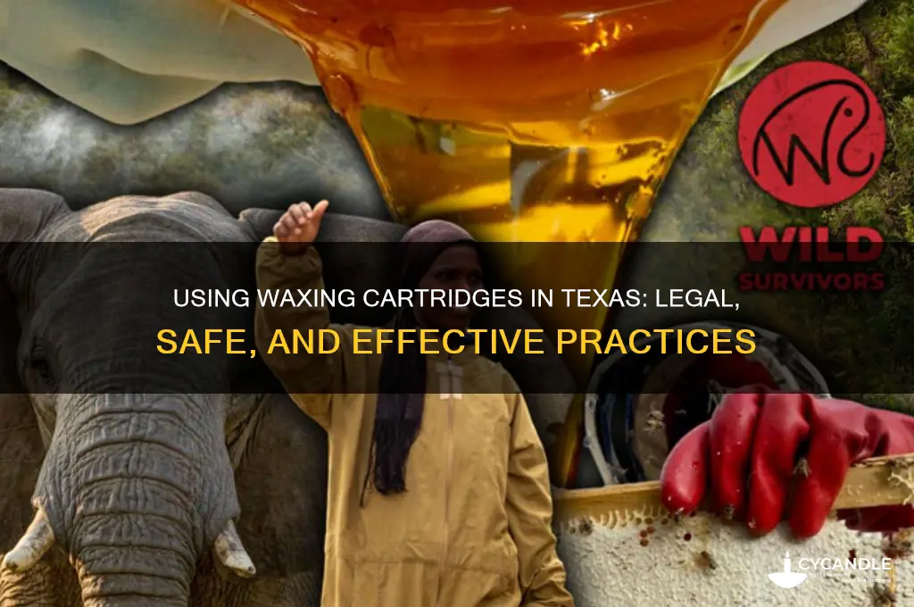 can you use cartridges in texas for waxing