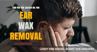 Castor Oil for Ear Wax Removal: Safe and Effective Method?