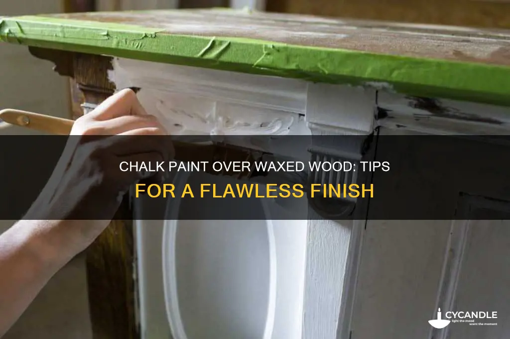 can you use chalk paint on waxed wood