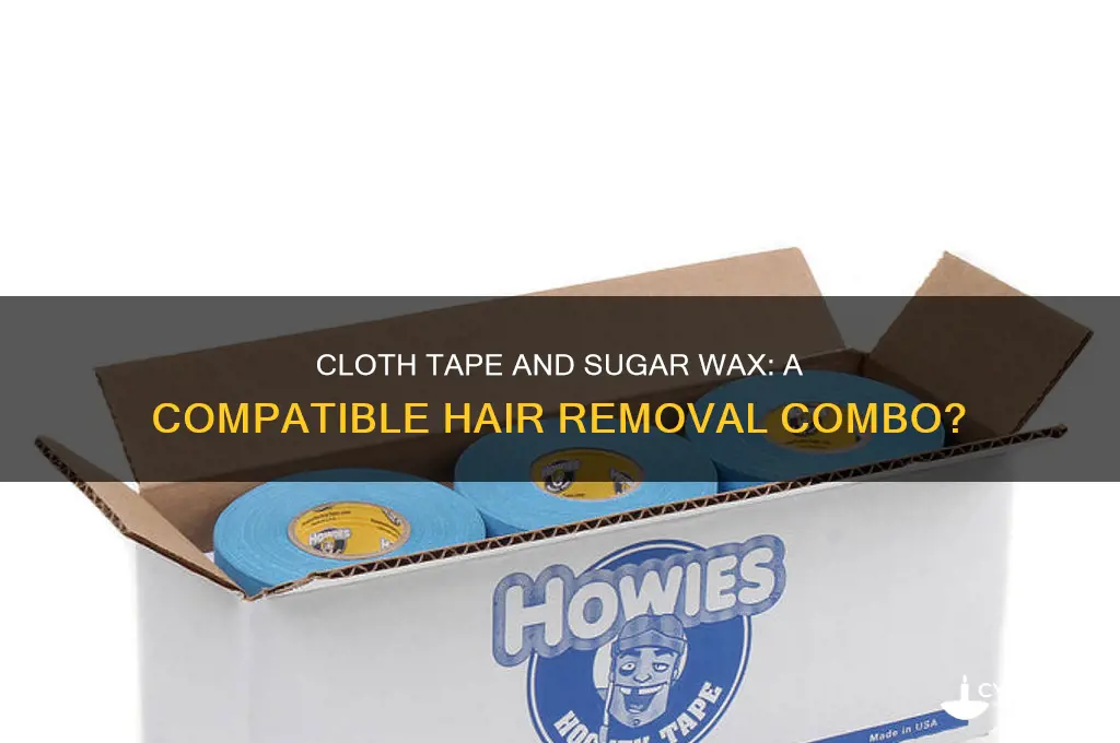 can you use cloth tape with sugar wax