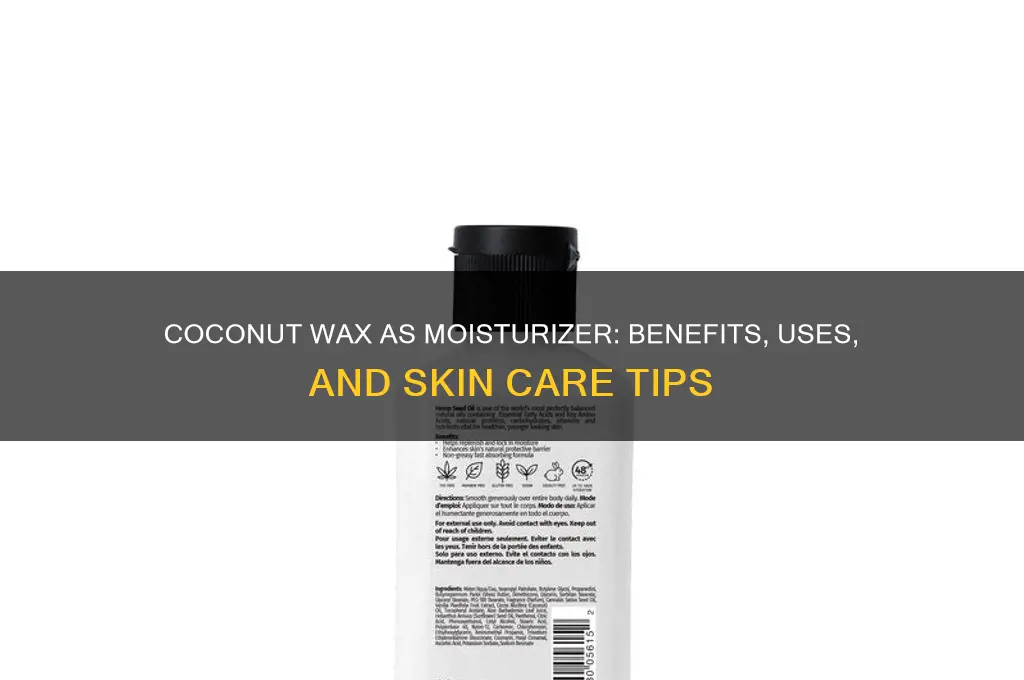 can you use coconut wax as a moisturizer