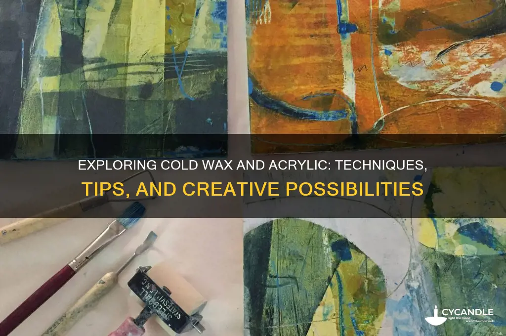 can you use cold wax and acrylic