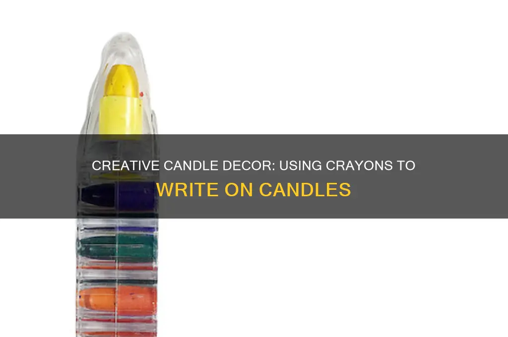 can you use crayons to write on candles
