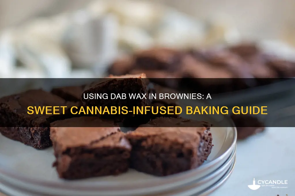 can you use dab wax for brownies