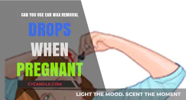 Pregnancy and Ear Care: Are Ear Wax Removal Drops Safe?