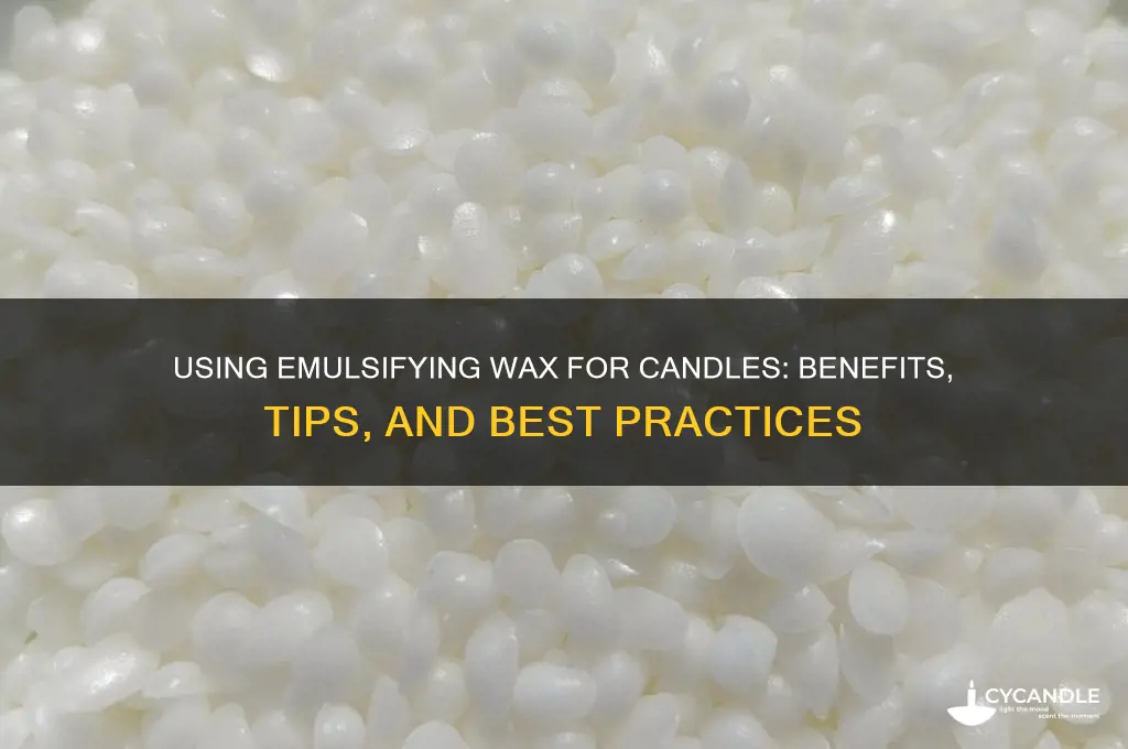 can you use emulsifying wax for candles