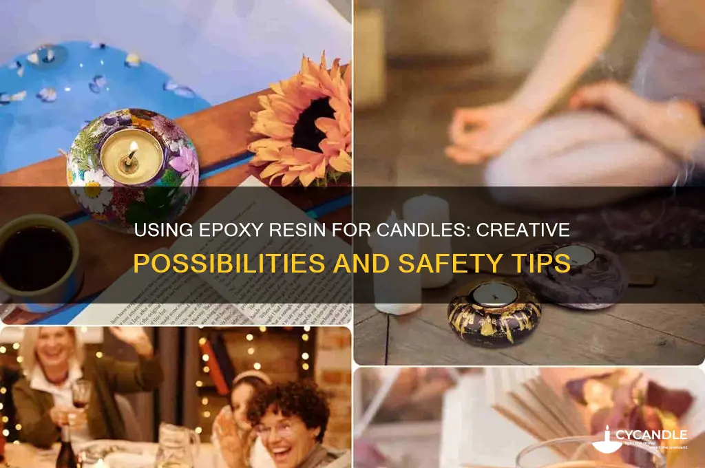 can you use epoxy resin for candles