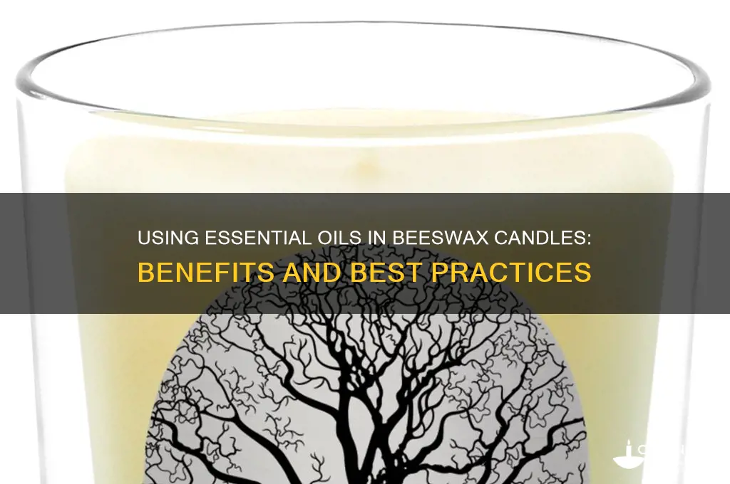 can you use essential oils in beeswax candles