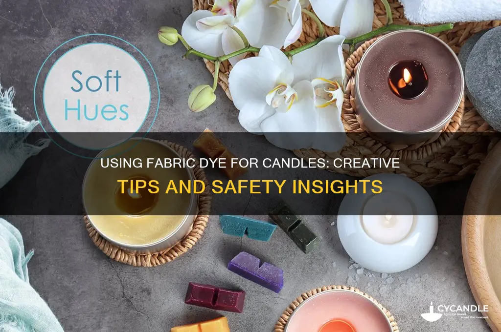 can you use fabric dye for candles