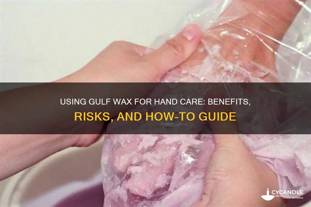 can you use gulf wax for hands