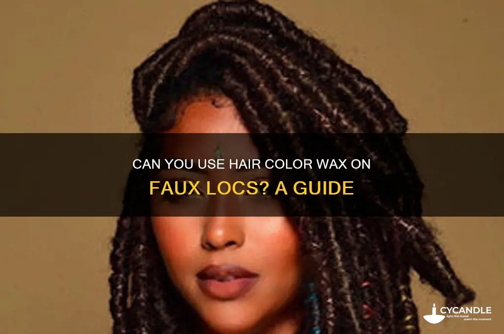 can you use hair color wax on faux locs