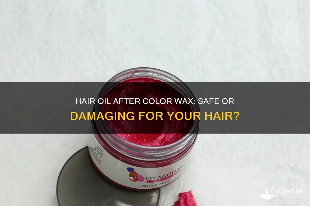 can you use hair oil after usuing hair color wax