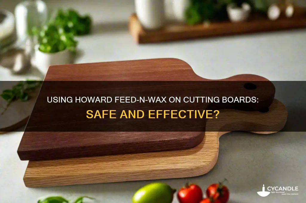 can you use howard feed n wax on cutting boards