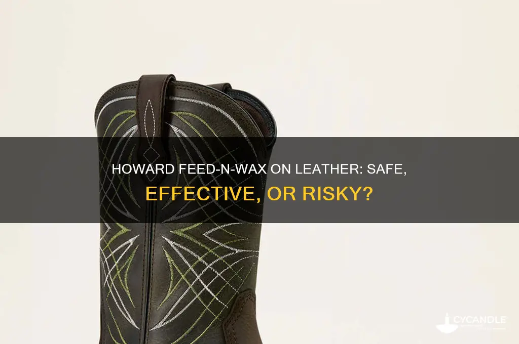 can you use howard feed-n-wax on leather