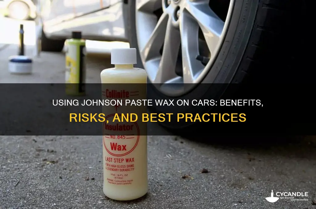 can you use johnson paste wax on cars