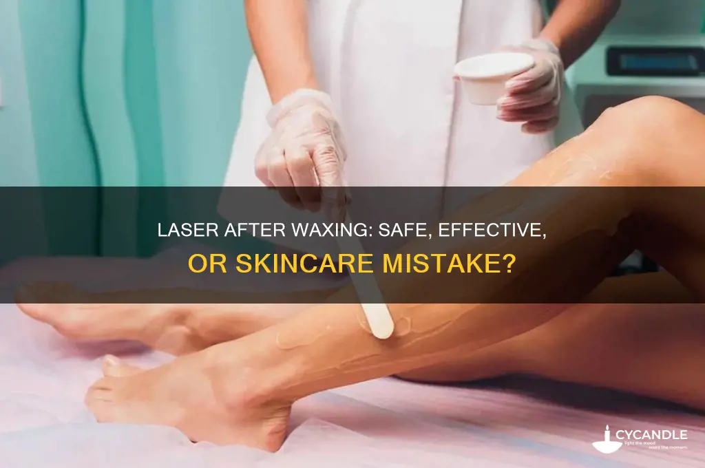 can you use laser after waxing