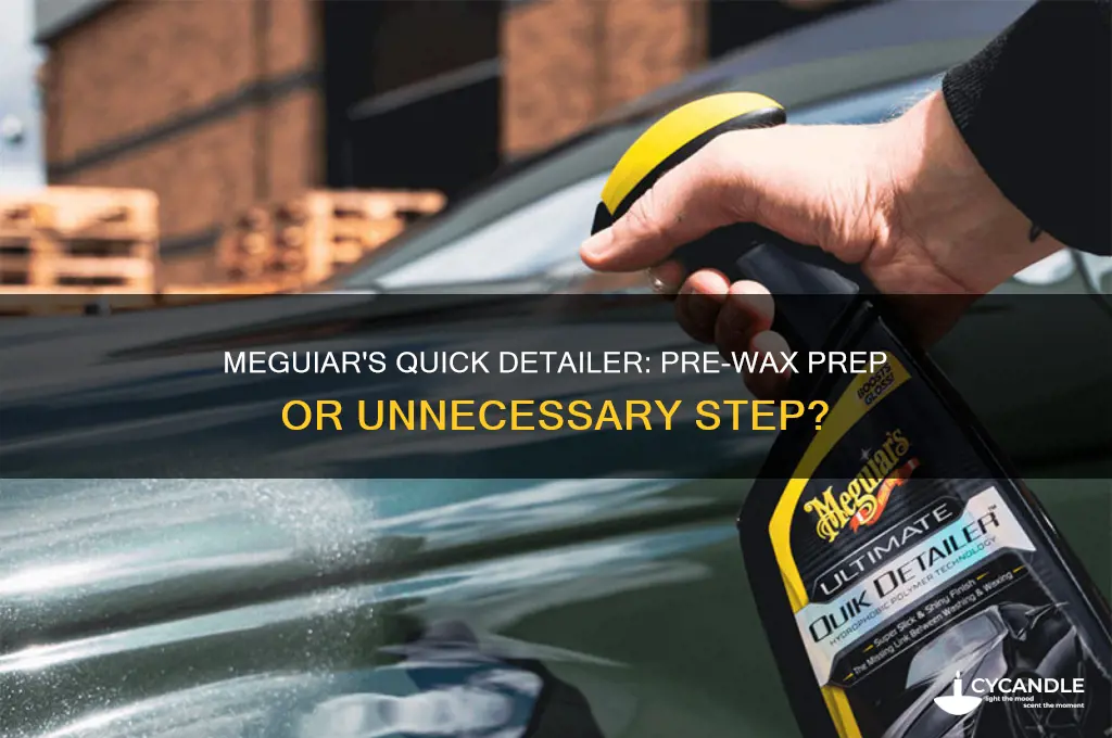can you use meguiars quick detailer before waxing