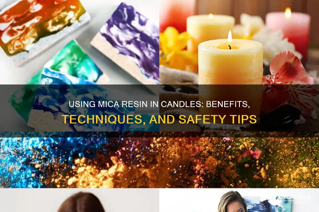 can you use mica resin in candles