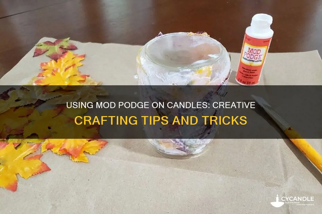 can you use mod podge on candles