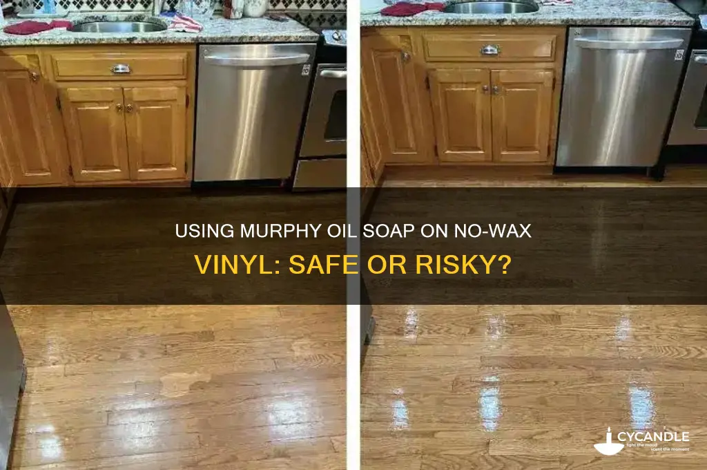 can you use murphy oil soap on no wax vinyl