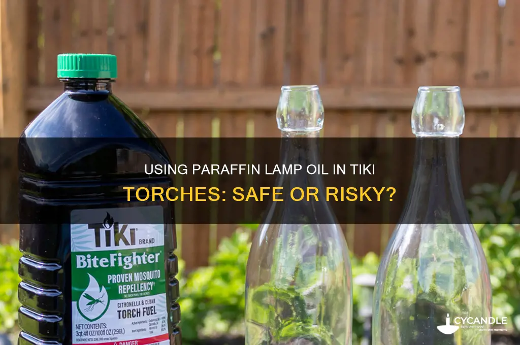 can you use paraffin lamp oil in a tiki torch