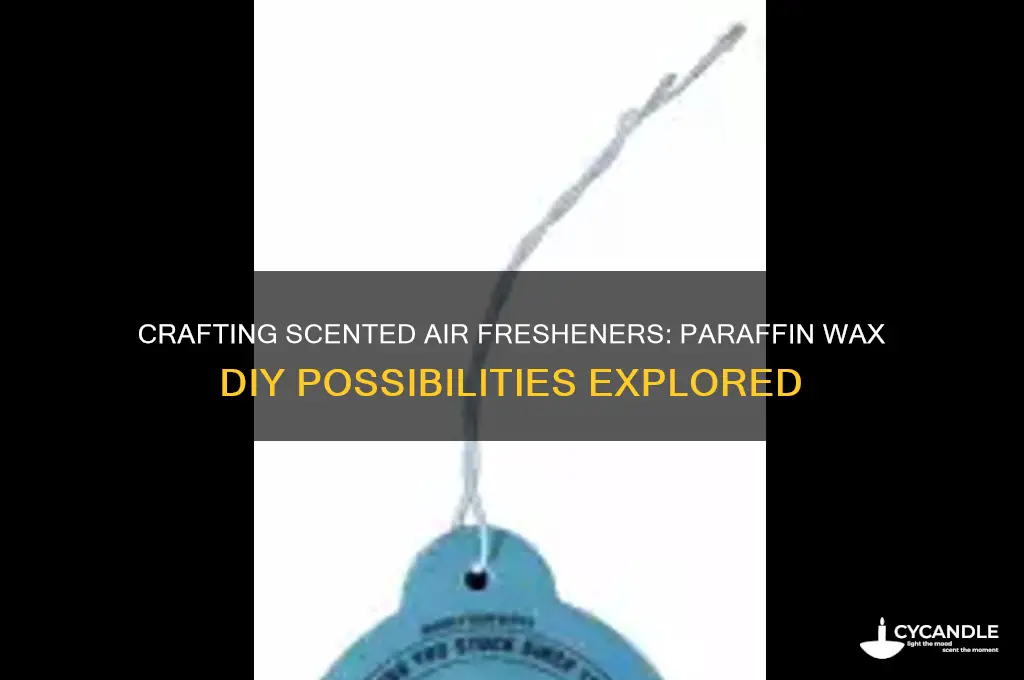 can you use paraffin wax to make air freshener