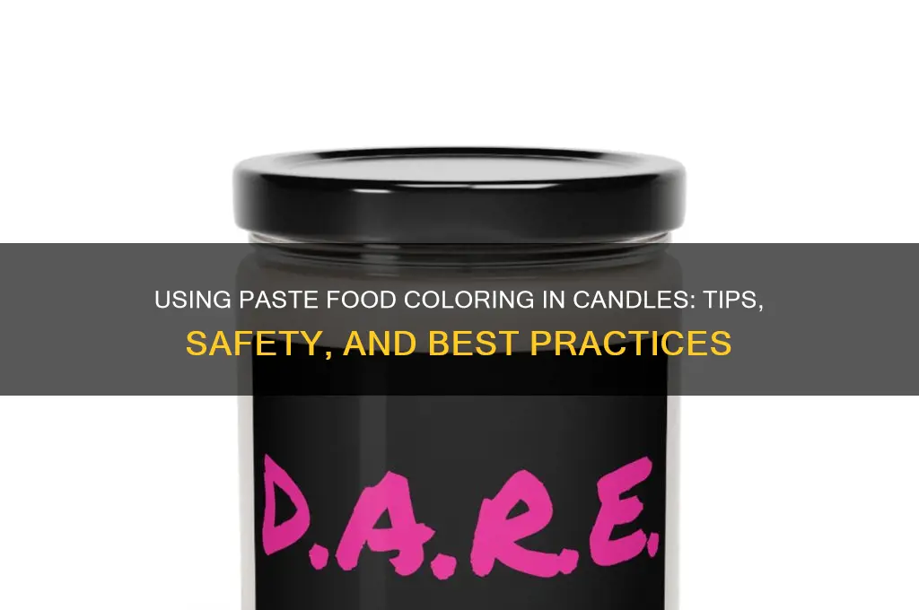can you use paste food color in candles