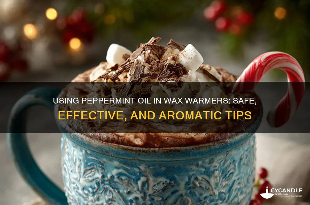 can you use peppermint oil in a wax warmer