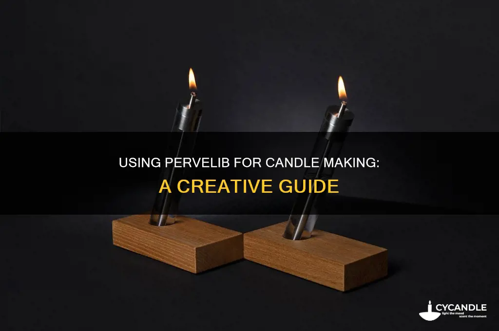 can you use pervelib for candle