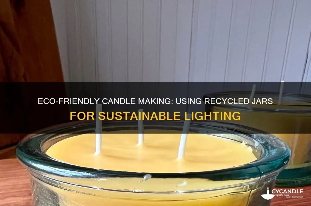 can you use recycled jars for candles
