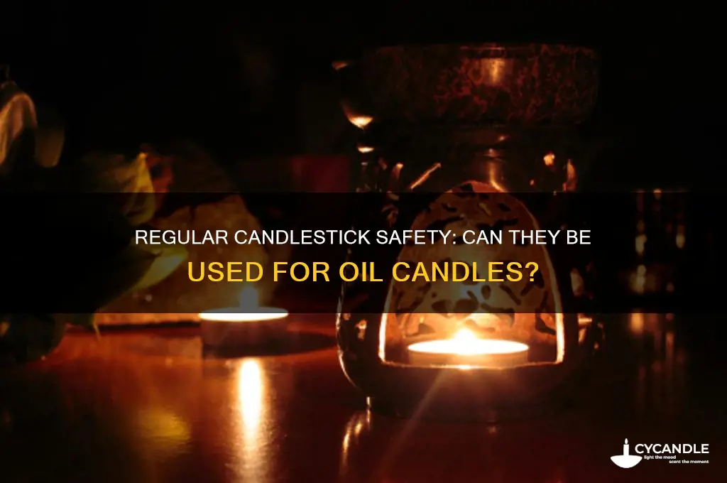 can you use regular candle sticks for oil candles