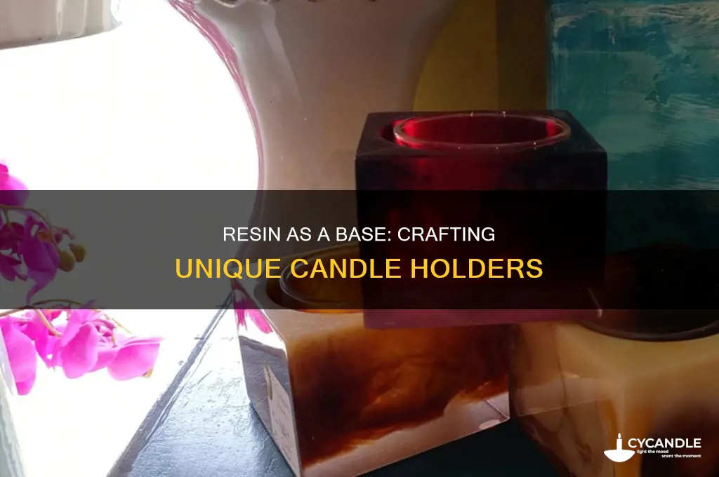 can you use resin as a base for candle holders