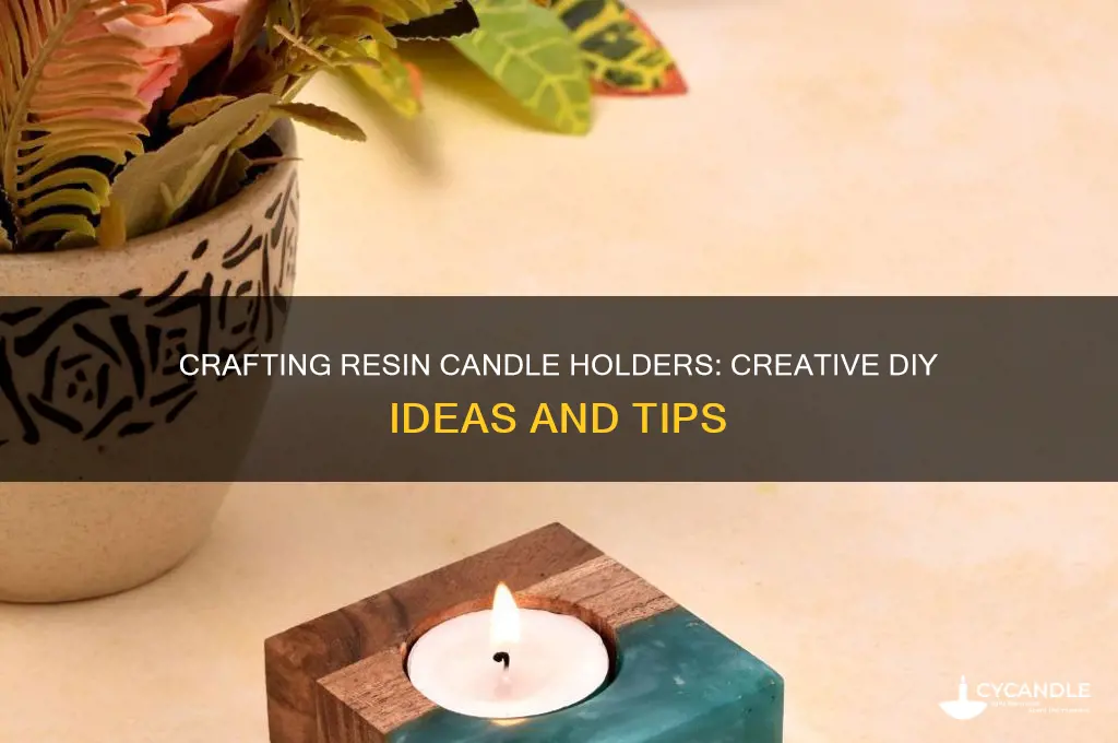 can you use resin to make candle holders