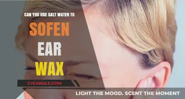 Salt Water for Ear Wax: Safe Softening Method or Myth?